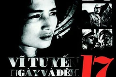 Film Vi tuyen 17 ngay va dem (17th Parallel: Days and nights) will be screened for free to mark the 14th National Party Congress. (Photo published by VNA)