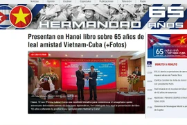 The Prensa Latina news agency launches column “Cuba-Vietnam: 65 Years of Fraternity" (Photo: VNA)