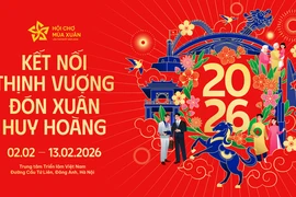 The Spring Fair 2026, themed “Connecting Prosperity – Welcoming a Glorious Spring,” will take place from February 2 to 13, 2026. (Photo: VNA)