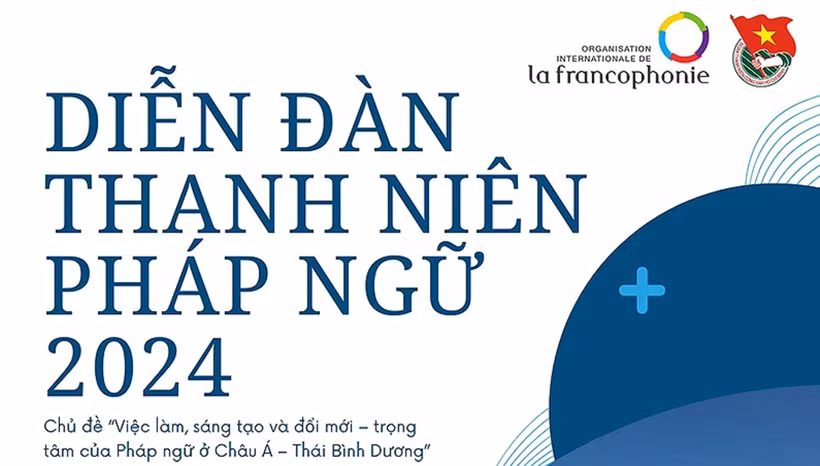 2024 Asia-Pacific Francophone Youth Forum is set to take centre stage in Hanoi from September 11-13 (Photo: VietnamPlus)