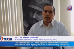 Cuban News Agency Prensa Latina congratulates on VNA's 75th founding anniversary