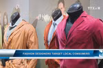 Fashion designers target local consumers