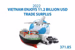 Vietnam enjoys 11.2 billion USD trade surplus