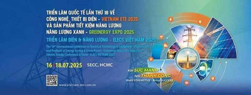 The Vietnam ETE & Greenergy Expo 2025 will take place in Ho Chi Minh City from July 16-18 (Photo courtesy of the organiser)