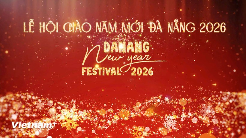 Da Nang is set to host the Da Nang New Year Festival 2026. (Photo: VietnamPlus)