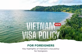 Key highlights of Vietnam's visa policy for foreigners