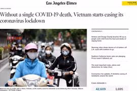 Foreign media praise Vietnam’s achievements in COVID-19 fight