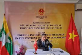 Webinar fosters Vietnam’s investment in Myanmar amid COVID-19