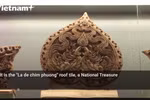 National Treasure: The special "La de chim phuong" roof tile and its special meanings